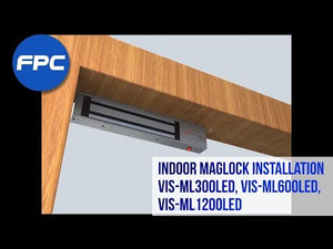 Indoor Maglock Installation (VIS-ML300LED, VIS-ML600LED, VIS-ML1200LED) - FPC Security